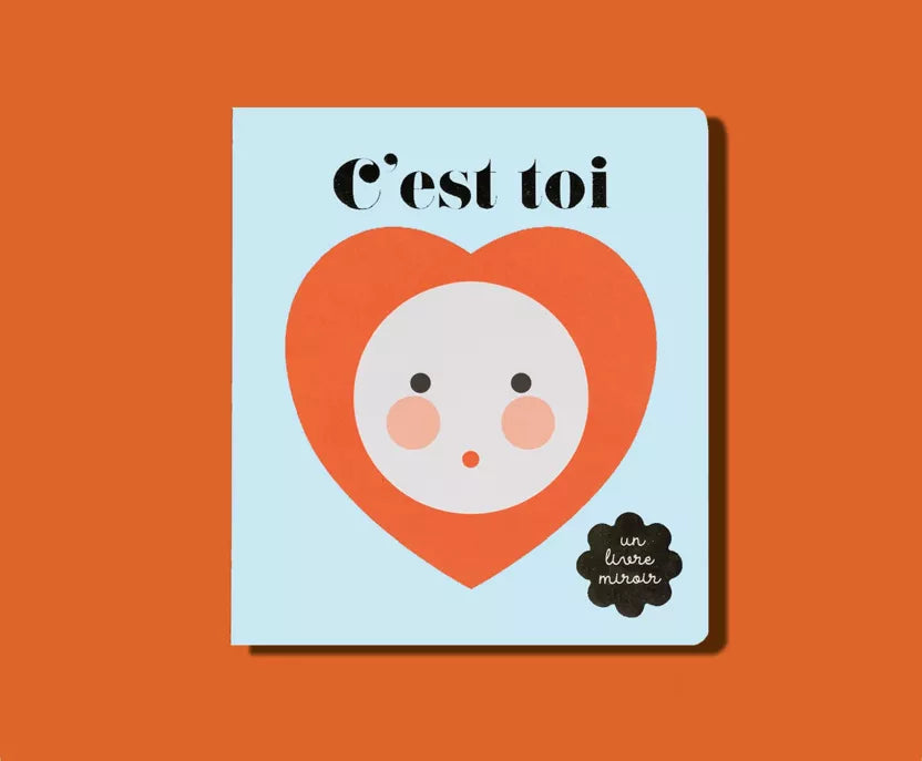 Livre-miroir pour les bébé -C'est toi